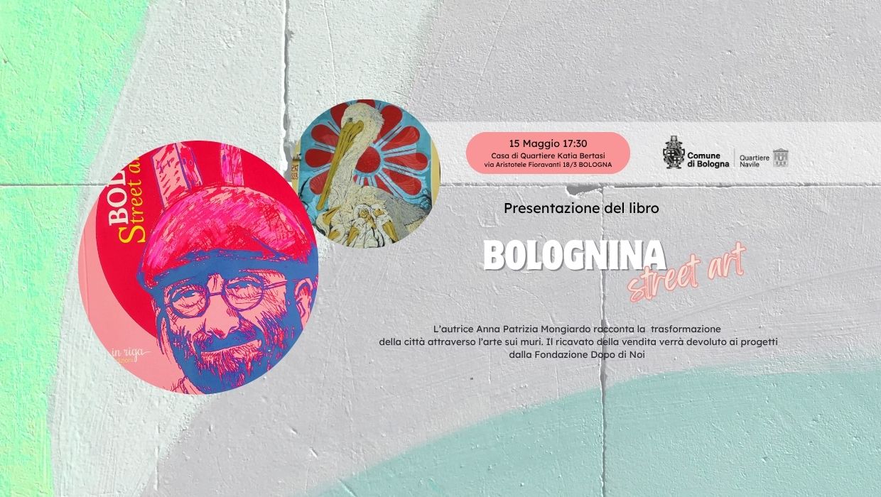 “Bolognina Street Art”: quando l’arte urbana diventa inclusione, partecipazione e futuro